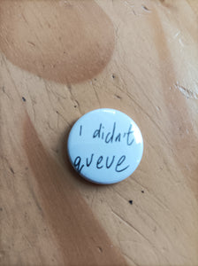 'I Didn't Queue' badge *100% profit to charity